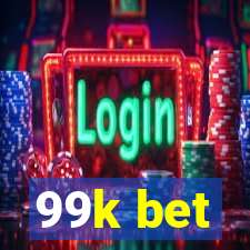 99k bet